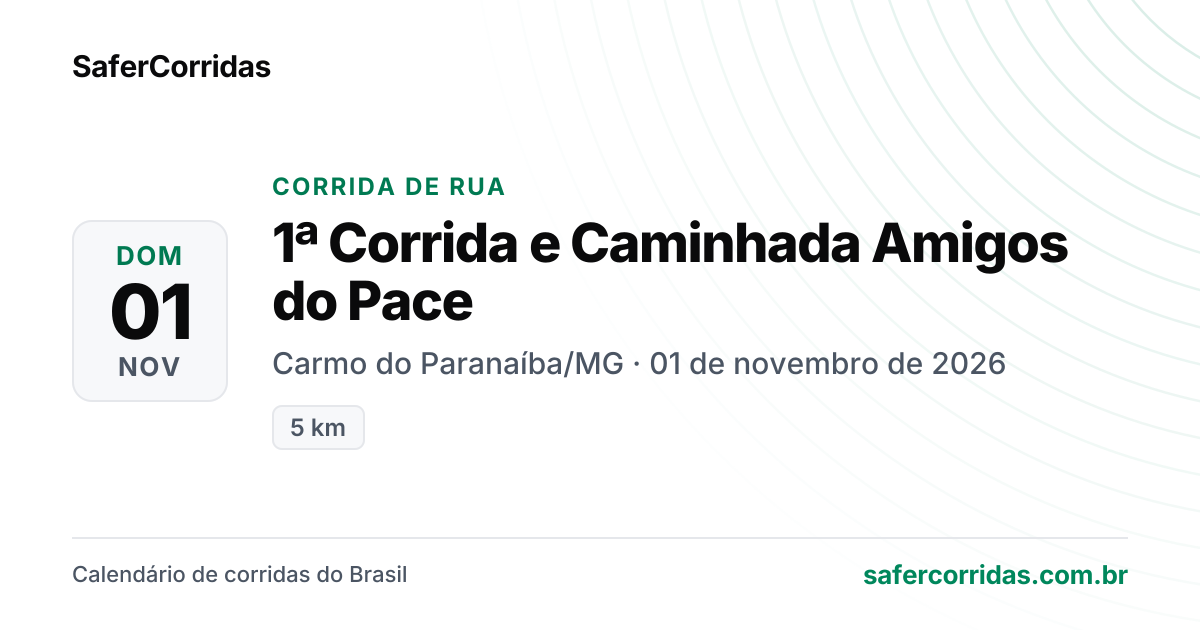 Cartaz de 1ª Corrida e Caminhada Amigos do Pace