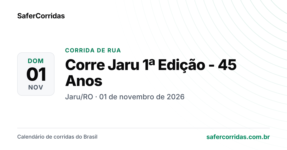 Cartaz de Corre Jaru 1ª Edição - 45 Anos