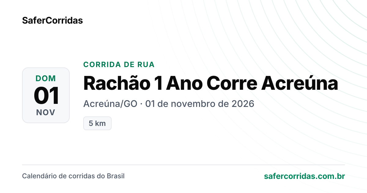 Cartaz de Rachão 1 Ano Corre Acreúna